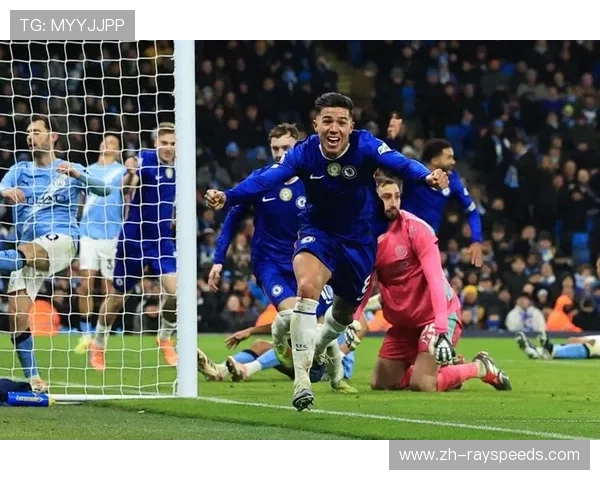 恩佐补时阶段破门，切尔西客场1-1绝平曼城